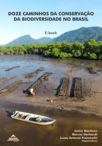 Doze caminhos da conservação da biodiversidade no Brasil | E-BOOK